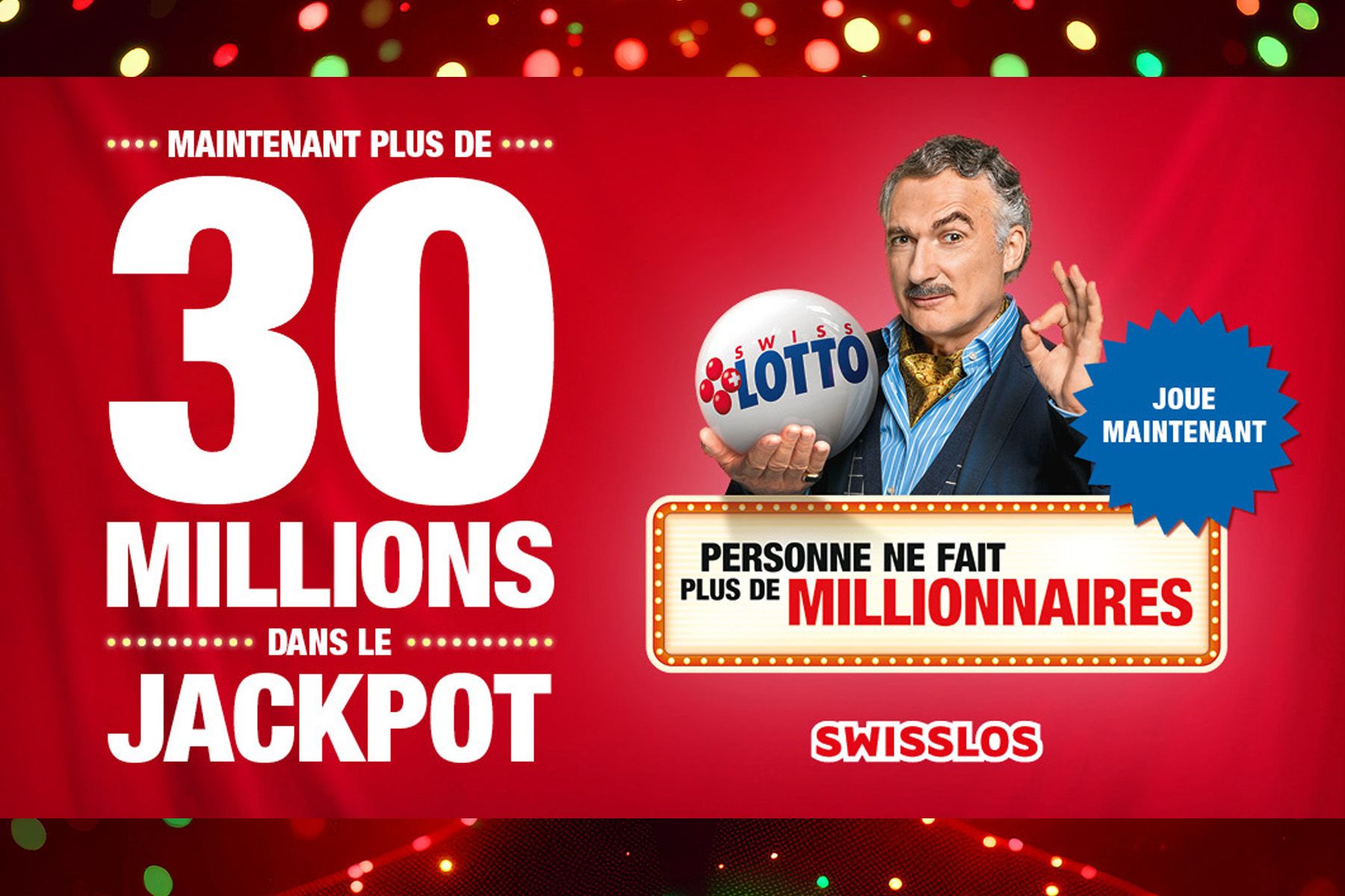 Plus de 30 Mio  - Swiss Lotto